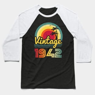 Vintage 1942 Made in 1942 81th birthday 81 years old Gift Baseball T-Shirt